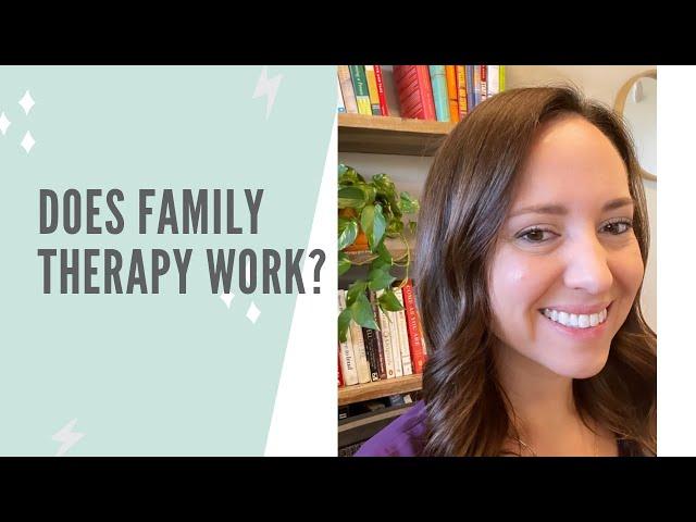 Does Family Therapy Work?