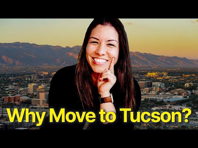 4 Reasons to Move to Tucson Arizona | Should You Move to Tucson AZ??