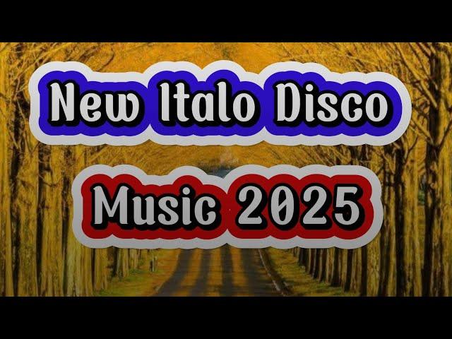 New Italo Disco Music 2025 - Disco EuroMix