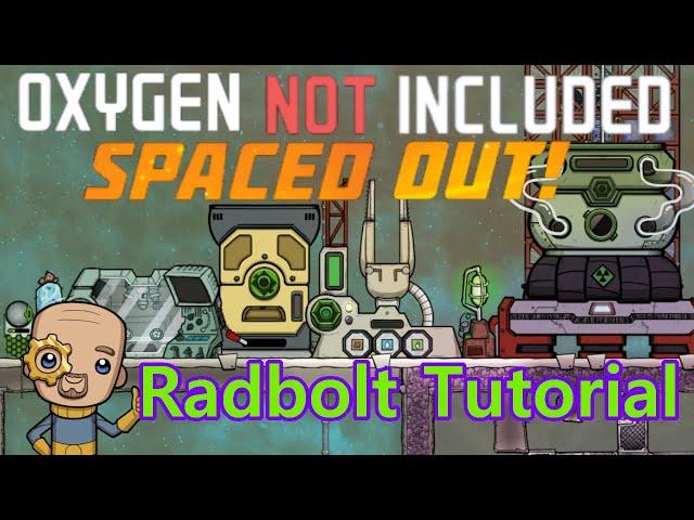 Radbolts, Material science, Interplanetary Launcher : Tutorial Nuggets : Oxygen Not Included