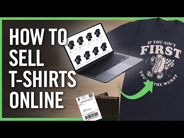 The Ultimate Guide To Selling T-Shirts Online: Maximum Profit