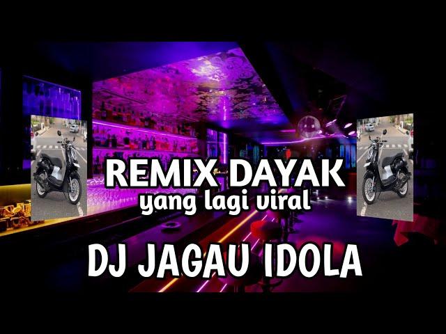 DJ DAYAK JAGAU IDOLA VIRAL TIK TIK || REMIX NAMPAYAH BAU MU PUNA BAKENA