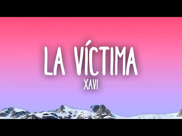 Xavi - La Víctima