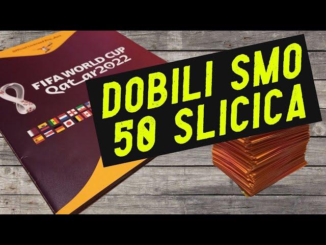 Dobili smo 50 sličica! [FIFA World Cup Qatar 2022]