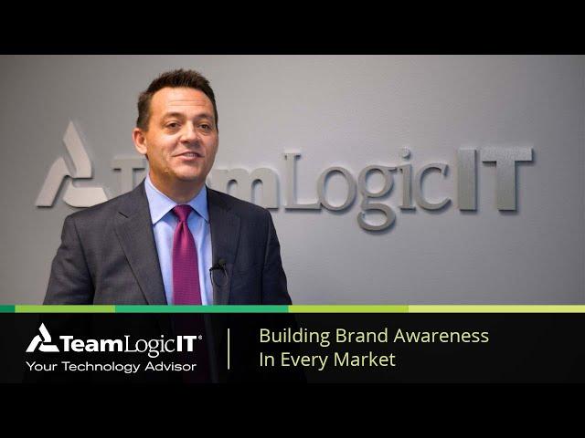 TeamLogic IT Franchise - Building Brand Awareness In Every Market
