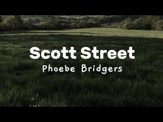 Phoebe Bridgers - scott street [lyrics]