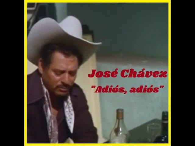 José Chávez - Adiós, adiós