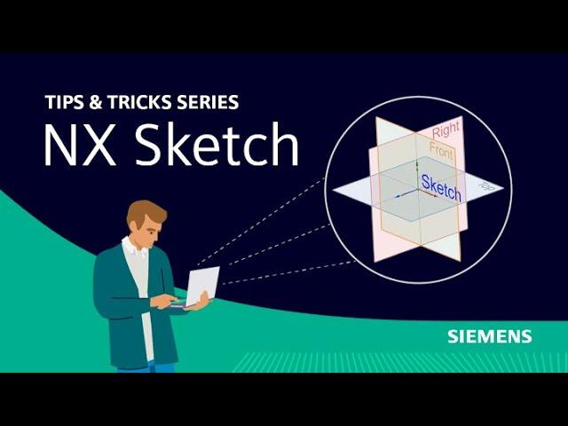 NX | Tips and Tricks | Summer 2023 | NX Sketch