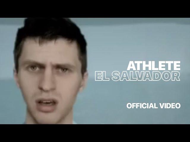 Athlete - El Salvador (Official Music Video)