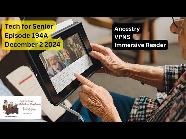 Tech for Senior Educational Series:  Episode 194A