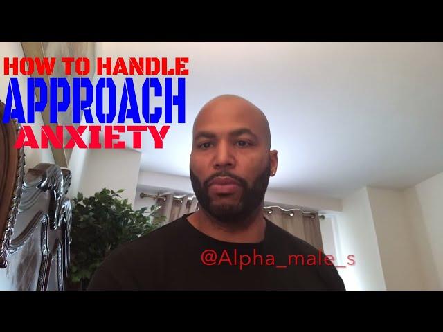 Be Proactive Not Reactive & How To Handle Approach Anxiety