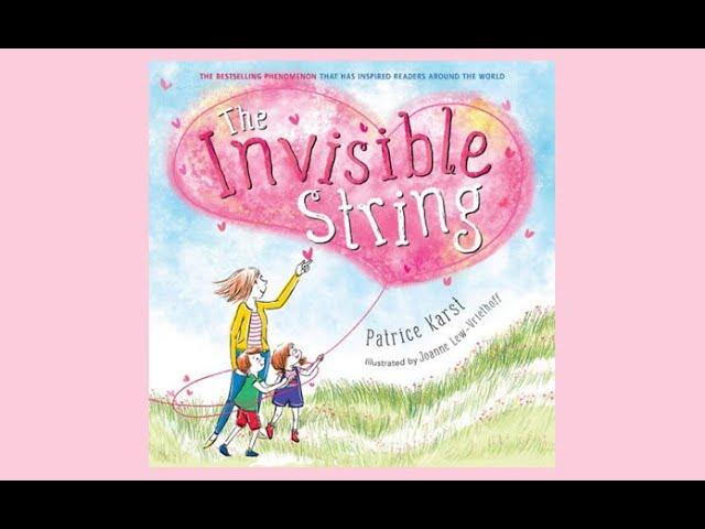 The Invisible String- Read Aloud