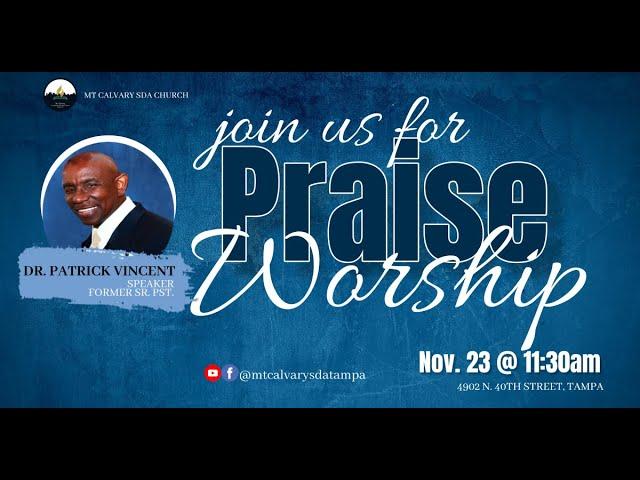 Praise and Worship | Dr. Patrick Vincent | 11.23.24