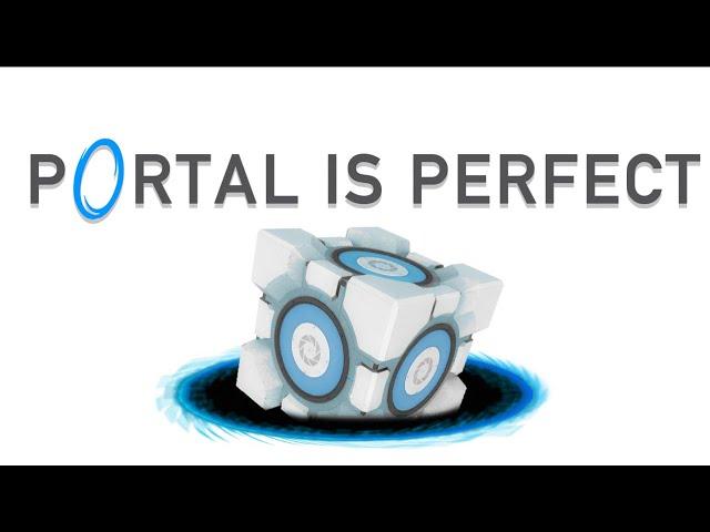 Portal Is Perfect