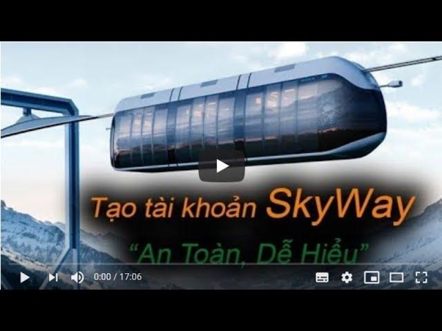 #Skyway, #cổ phiếu Skyway, Hướng dẫn đăng ký tài khoản Skyway thành công 100%