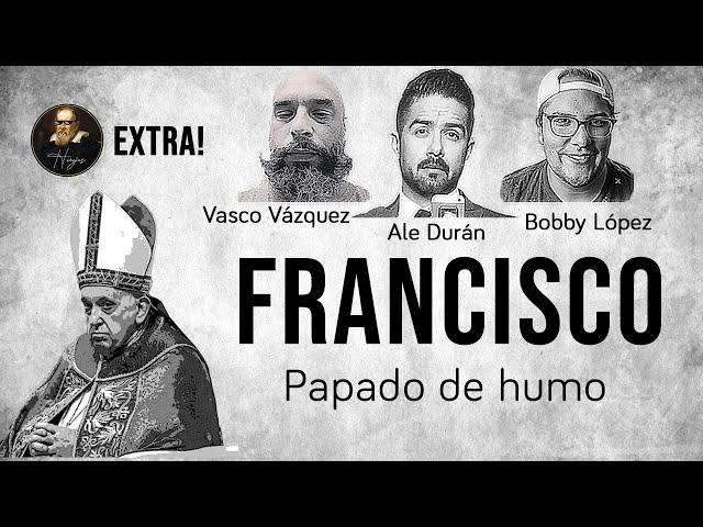 Herejes el Podcast Especial: Francisco: Papado de Humo