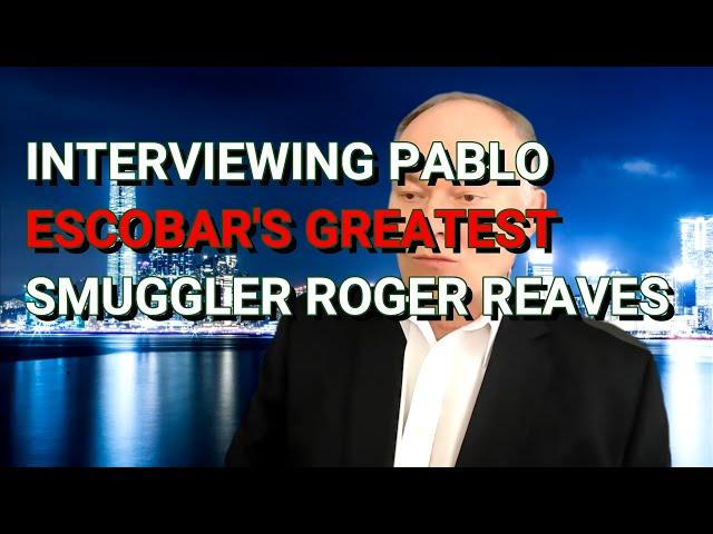 Interviewing Pablo Escobar's Greatest Drug Smuggler Roger Reaves | John Arc Show