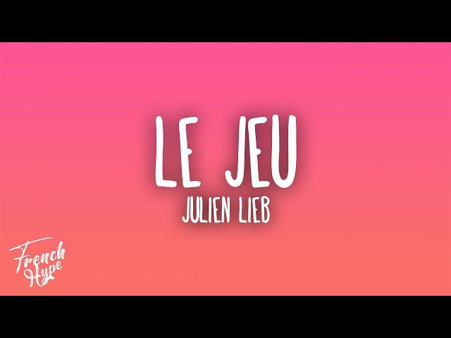 Julien Lieb - Le jeu