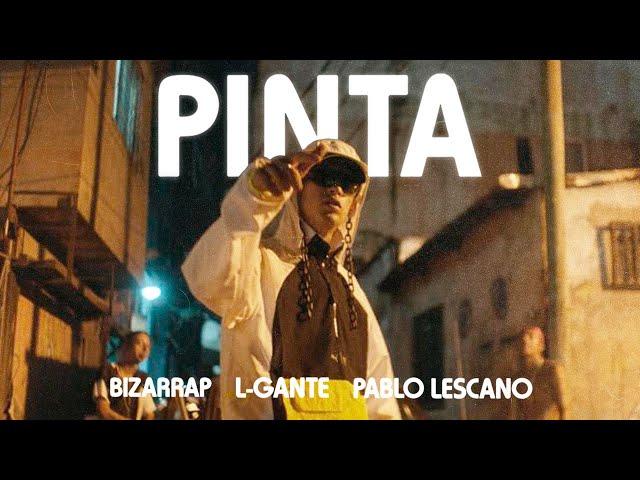 Pinta - L-Gante x Bizarrap ft. Pablo Lescano (El Marginal)