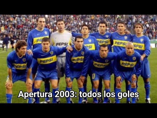 Todos los goles de Boca campeón del Torneo Apertura 2003