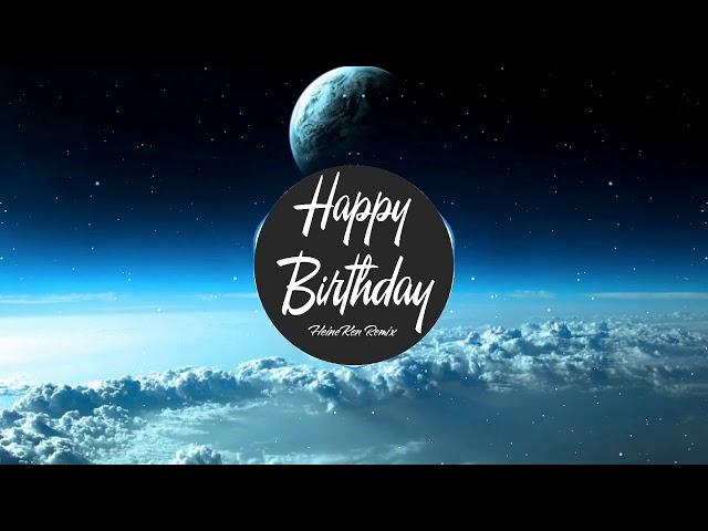 Happy Birthday Remix 2020 - Bản Nhạc Của HeineKen Đang Được Sử Dụng Nhiều Trên TikTok