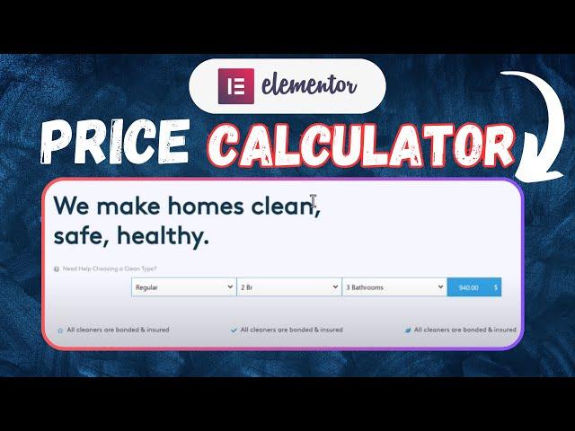 How to create a Cleaning Company Service dynamic Calculator Price estimate form in Elementor