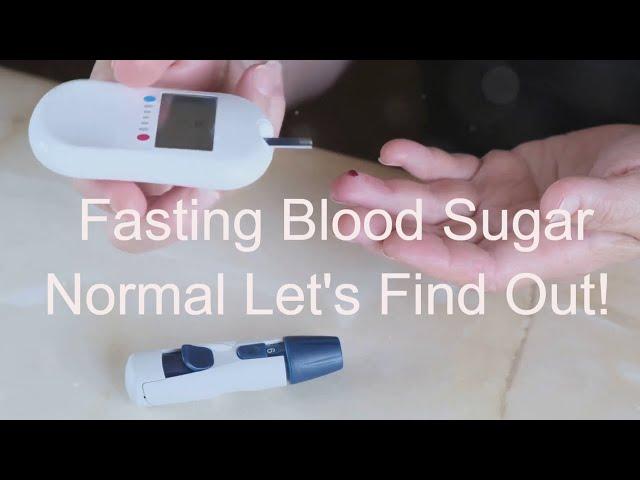 Is 124 Fasting Blood Sugar Normal Let's Find Out!