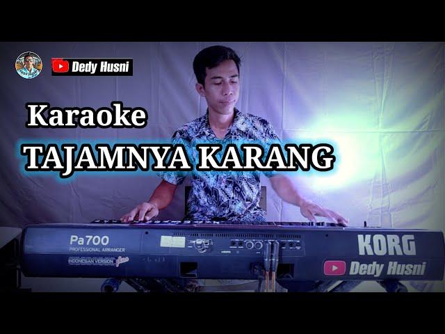 KARAOKE || TAJAMNYA KARANG || MANSYUR.S || ORIGINAL