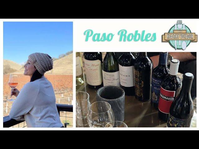 Best places to stay, things to do, see and eat in Paso Robles California