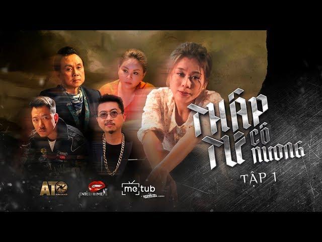 THẬP TỨ CÔ NƯƠNG - TẬP 1 | PHIM GIANG HỒ 2019 - NAM THƯ, CHÍ TÀI, QUÁCH NGỌC TUYÊN, HỨA MINH ĐẠT