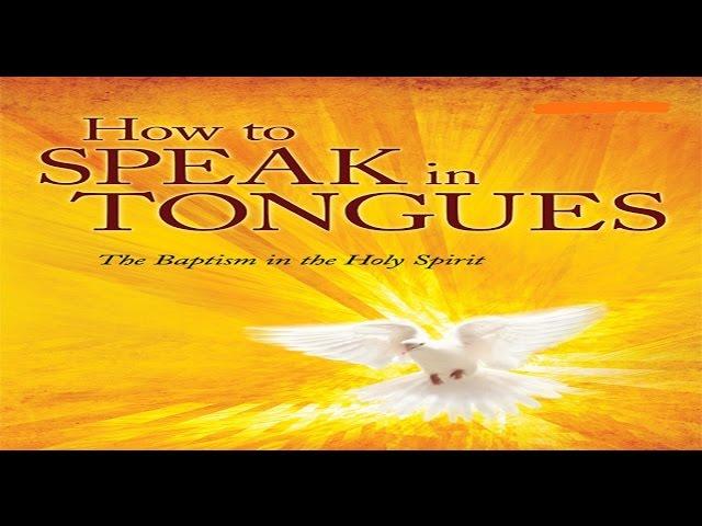 How To Be Filled With The Holy Spirit With The Evidence Of Speaking In Tongues