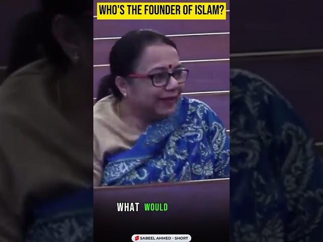 Who's the founder of Islam  | Dr. Sabeel Ahmed