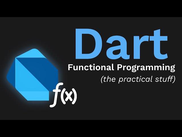 Practical Functional Programming in Dart & Flutter