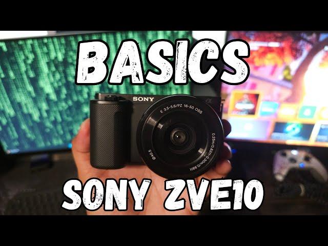 Sony ZvE10 Basics Tutorial - A Beginners Guide