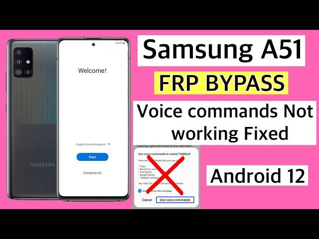 Samsung A51 Frp Bypass Android 12 | Fixed Voice commands not working |A51 remove google account lock