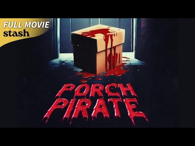 Porch Pirate | Mystery Crime Thriller | Full Movie | Drugs