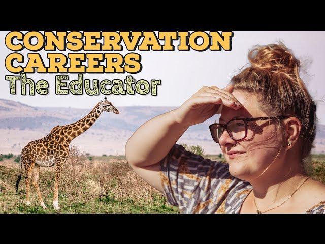A conservation career with education