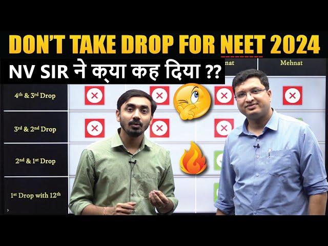 ️Secret from Kota Coaching | Don't take Drop for NEET 2024 What's reality by NV Sir..