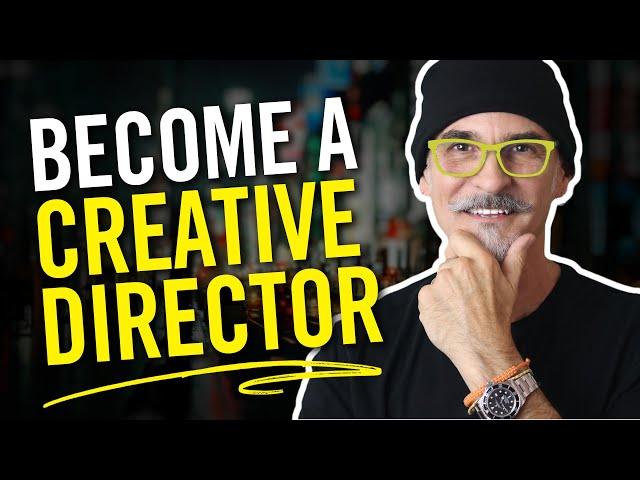 How to Become a Creative Director - What You Need to Know