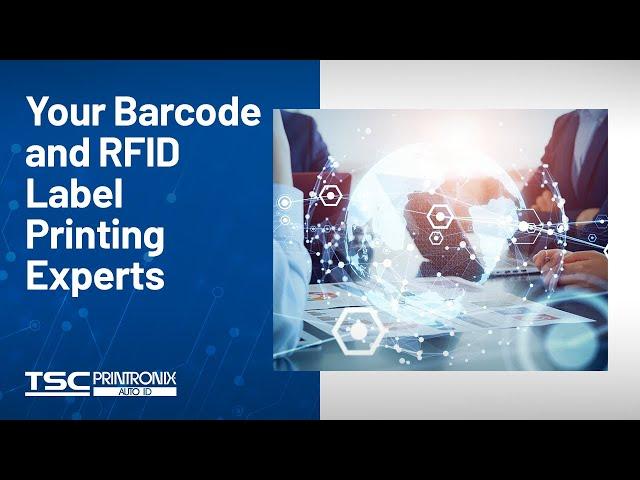 Your Barcode and RFID Label Printing Experts | Get to know TSC Printronix Auto ID