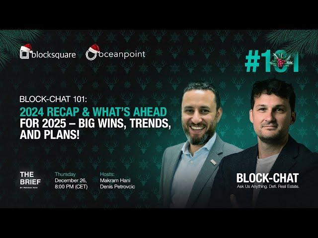 BLOCK-CHAT [#101]: 2024 Recap & What's Ahead For 2025