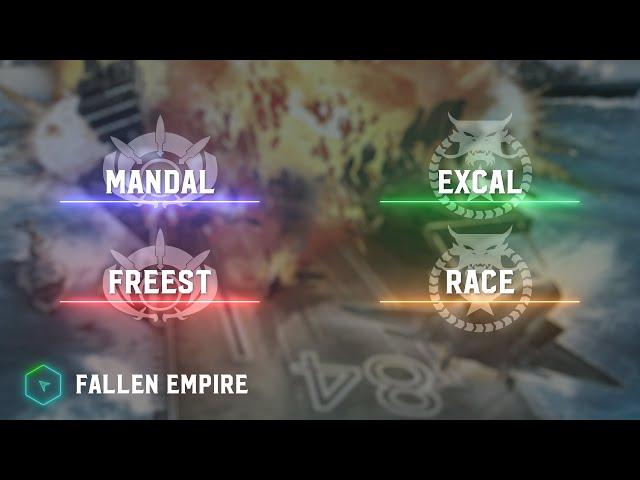 MANDAL & freest vs ExCaL & RaCe - Fallen Empire - ZeroHour
