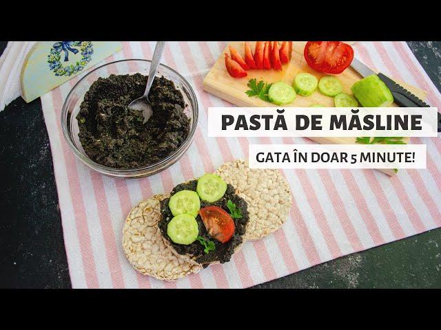 Pastă de măsline - un aperitiv delicios gata în 5 minute! | Bucate Aromate