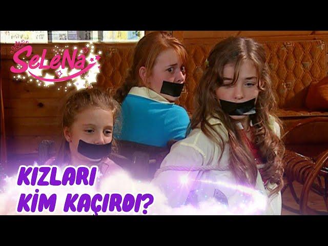 Selin, Leyla ve Nazlı kaçırılıyor!