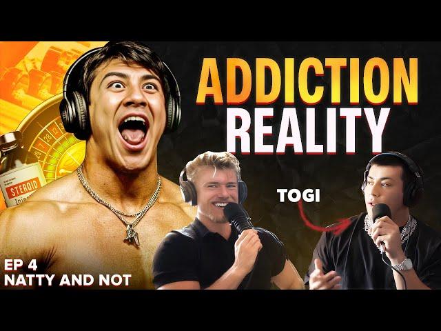 TOGI ALMOST DIED… Overdose, Next Cycle and Life as a Millionaire | Natty and Not Ep.4