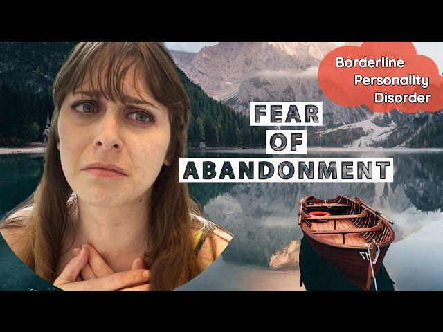 Borderline Personality Disorder | Fear Of Abandonment | BPD Relationships
