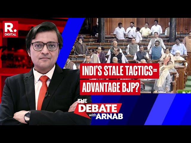 The Debate With Arnab: Will the BJP benefit from INDI adopting the same stale parliamentary tactics?