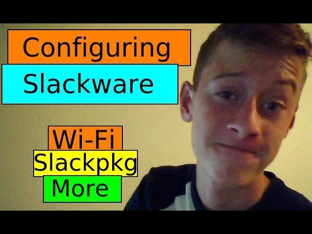 Configuring Slackware - Dell Studio XPS Restoration Part 3 | Just Plain Tech (JPT)