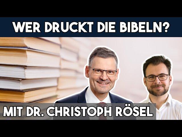  Wer druckt die Bibeln? – mit Dr. Christoph Rösel, Generalsekretär der Deutschen Bibelgesellschaft