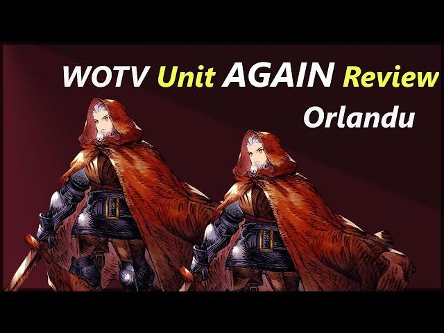 WOTV Unit Again Review: Thunder God Orlandu